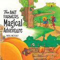 The Ant Farmers Magical Adventure