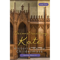Deconstructing Kate