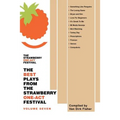 The Best Plays from the Strawberry One-Act Festival: Volume Seven: Compiled by