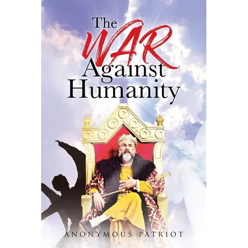 The War Against Humanity