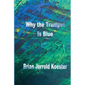 Why 'the 'trumpet Is Blue