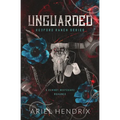 Unguarded