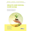 BTEC Level 3 National in Health and Social Care (AAQ) Student Book