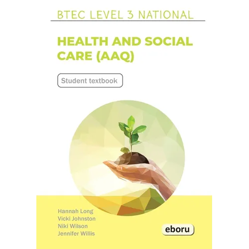 BTEC Level 3 National in Health and Social Care (AAQ) Student Book