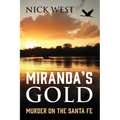 Miranda's Gold: Murder on the Santa Fe