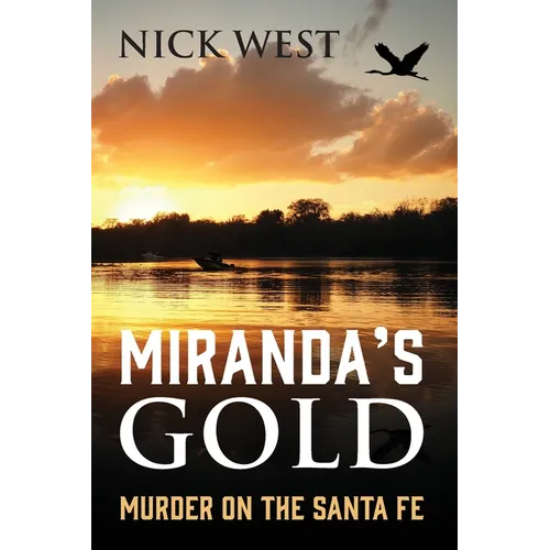 Miranda's Gold: Murder on the Santa Fe