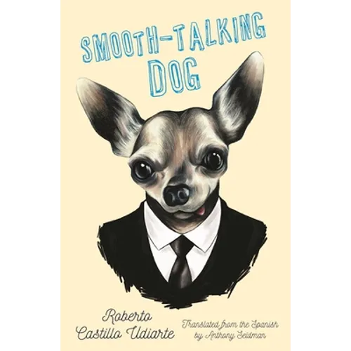 Smooth-Talking Dog