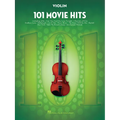 101 Movie Hits Violin Sheet Music Songbook Instrumental Folio for All Levels Includes My Heart Will Go On, Mission Impossible, Eye of the Tiger, the P