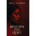 Beneath the Quiet