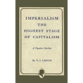 Imperialism the Highest Stage of Capitalism
