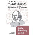 Shakespeare's Histories & Romances in Easy Reading Verse