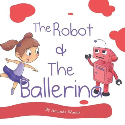 The Robot & The Ballerina