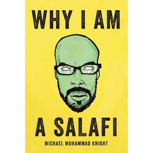 Why I Am a Salafi