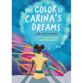 The Color of Carina's Dreams: a YA novel in verse