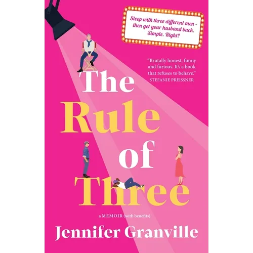 The Rule of Three: A Memoir (with benefits)