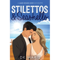 Stilettos and Seashells