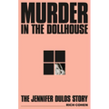 Murder in the Dollhouse: The Jennifer Dulos Story