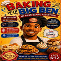 Baking With Big Ben: My First Baking Adventure!