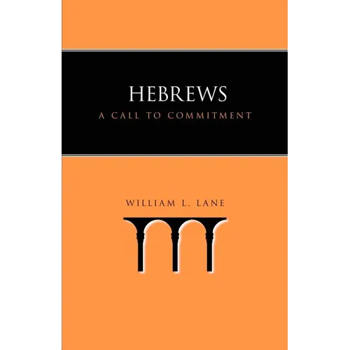Hebrews: A Call to Commitment