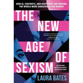 The New Age of Sexism: How Ai, Chatbots, and Deepfakes Are Making the World More Dangerous for Women