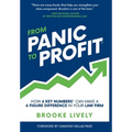 From Panic to Profit: How 6 Key Numbers Can Make a 6 Figure Difference in Your Law Firm