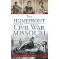 The Homefront in Civil War Missouri