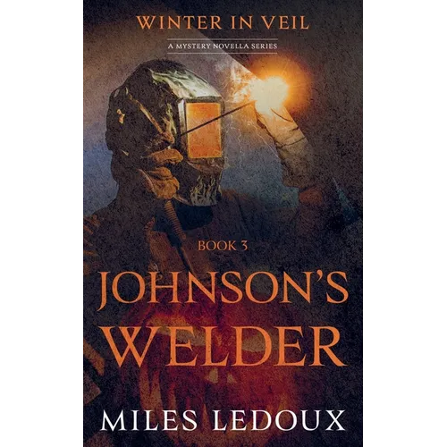 Johnson's Welder (Winter in Veil Book 3)