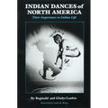 Indian Dances of North America: Their Importance to Indian Life Volume 141