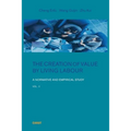 The Creation of Value by Living Labour: A Normative and Empirical Study - Vol. 2