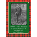 Thomas "Tom" Bendelow, the Johnny Appleseed of American Golf