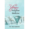 44 Years on the Frontline of Medicine