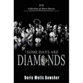 Some Days are Diamonds