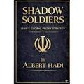 Shadow Soldiers: Iran's Global Proxy Strategy