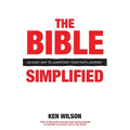 The Bible... Simplified: An Easy Way to Jumpstart Your Faith Journey