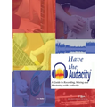 Have the Audacity A Guide to Recording, Mixing and Mastering with Audacity