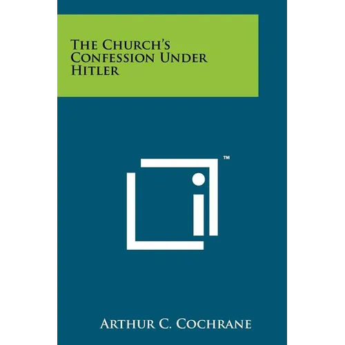 The Church's Confession Under Hitler