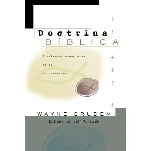 El Doctrina B��blica: Ense��anzas esenciales de la Fe cristiana