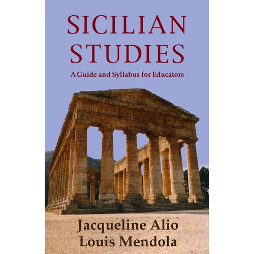 Sicilian Studies: A Guide and Syllabus for Educators