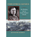 Industrial Genius: The Working Life of Charles Michael Schwab
