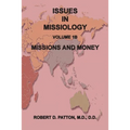 Issues in Missiology, Volume1, Part 1B: Missions and Money
