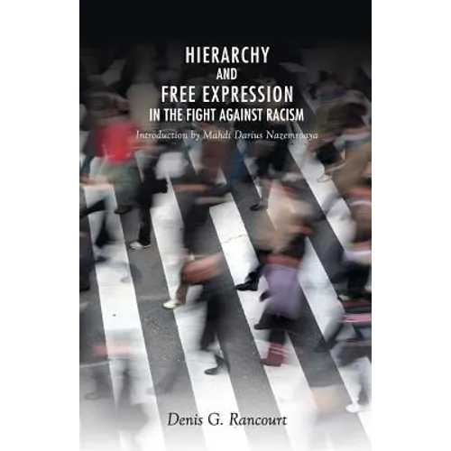 Hierarchy and Free Expression in the Fight Against Racism