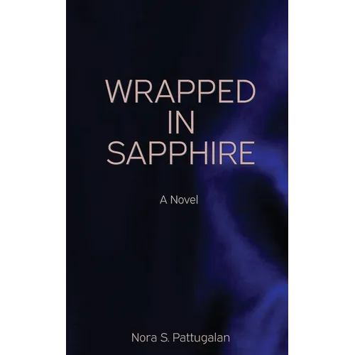 Wrapped in Sapphire: An Erotic Romance Novel