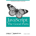 Javascript: The Good Parts: The Good Parts