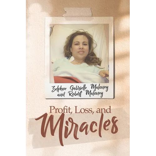 Profit, Loss, and Miracles