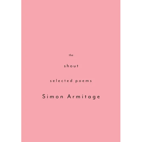 The Shout: Selected Poems