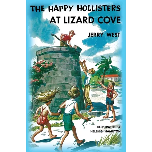 The Happy Hollisters at Lizard Cove