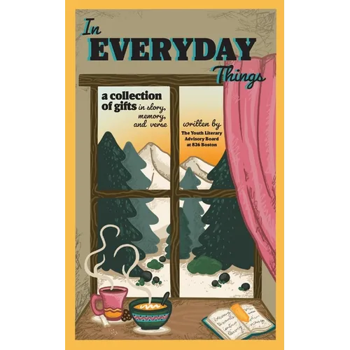 In Everyday Things: A collection of gifts in story, memory, and verse