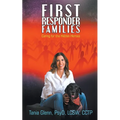 First Responder Families: Caring for the Hidden Heroes