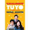Illegally Yours \ Ilegalmente Tuyo: La Comedia de Mi Vida