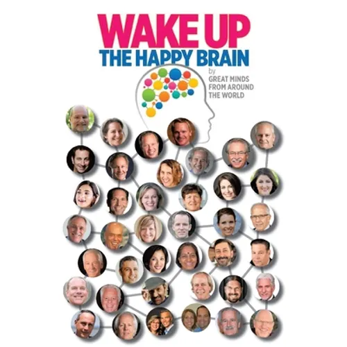 Wake Up: The Happy Brain